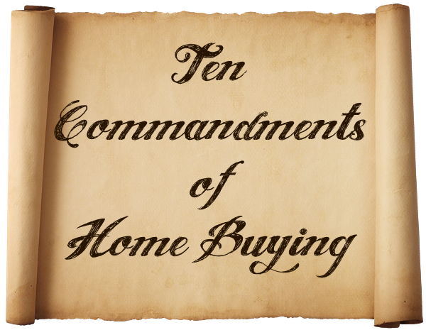 Ten Commandments of Home Buying | Buyer's Agent Tampa | Theriault Team | Wesley Chapel | Buyers Agent